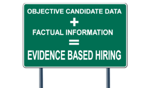 Evidence Based Hiring